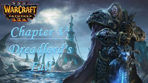 Warcraft Reforged Legacy Of The Damned Chapter Five Dreadlord S