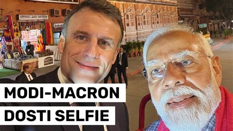 Let S Celebrate Emmanuel Macron Shares Selfie With Friend Modi