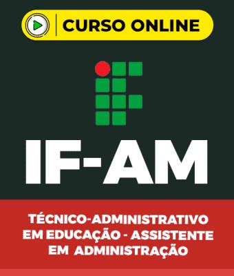 Curso Completo If Am T Cnico Administrativo Em Educa O Assistente