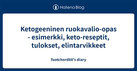 Ketogeeninen Ruokavalio Opas Esimerkki Keto Reseptit Tulokset