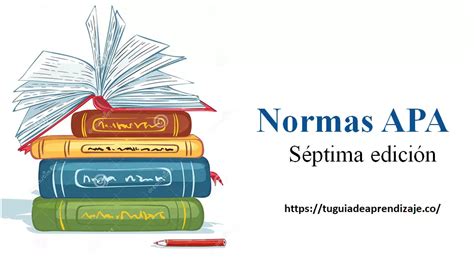 Normas Apa 7ª EdiciÓn Citas Y Referencias