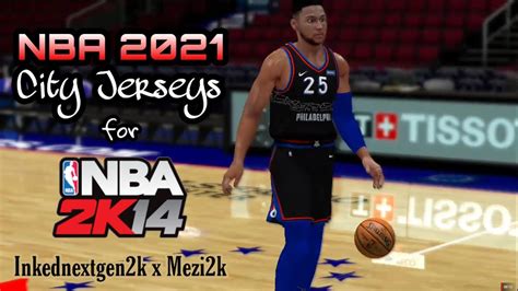 NBA 2021 City Jerseys For NBA2K14 PC YouTube