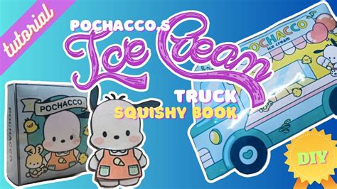 Diy Pochacco Ice Cream Truck Squishy Book 😍😍 Recreate Tutorial