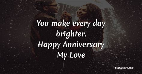 You Make Every Day Brighter Happy Anniversary My Love Short