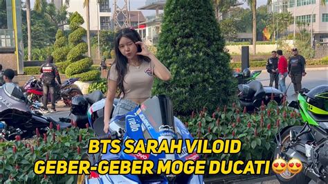 BTS SARAH VILOID SUNMORI SENCY GEBER MOGE DUCATI YouTube