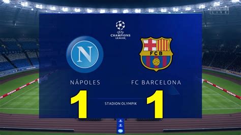 Napoli Vs Barcelona 1 1 UEFA Champions League 25 02 20 Partido