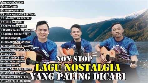 NON STOP LAGU NOSTALGIA TEMBANG KENANGAN PALING DICARI 80 An 90 An