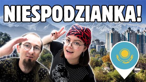 Kazachstan Przez Chiny Niezwyk Y Kraj W Drodze Do Polski Youtube