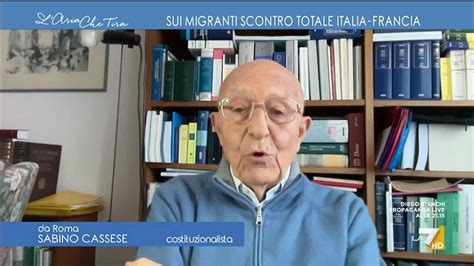 Scontro Italia Francia Sui Migranti Sabino Cassese Penso Che Sia