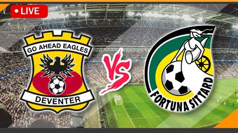 Go Ahead Eagles VS Fortuna Sittard LIVE Match Score Streaming