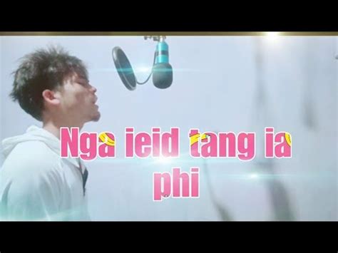 Pynshynna Nga Ieid Tang Ia Phi Ft Lamz Official Music Video New