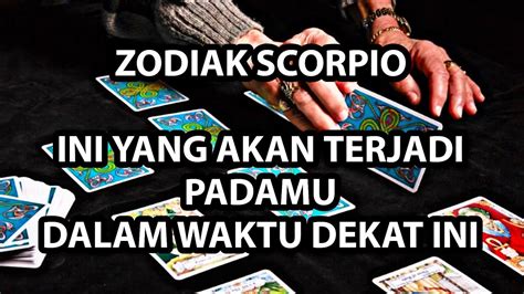 Zodiak Scorpio Yang Akan Terjadi Padamu Dalam Waktu Dekat Ini Youtube