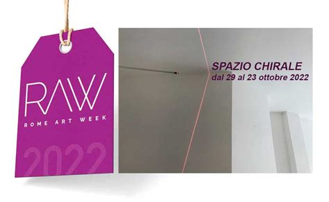 Lo Spazio Chirale Sar Una Delle Strutture Partecipanti A Rome Art Week