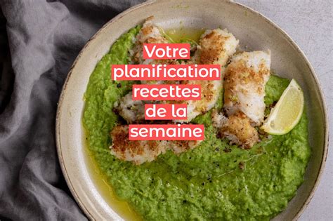 Planification Recettes De La Semaine F Vrier