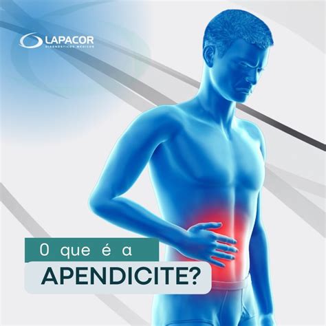 Apendicite Que Lado É - O que é a apendicite? – Lapacor