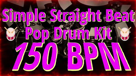 150 BPM Simple Straight Beat Pop Drum Kit NO FILLS 2 Min 4 4