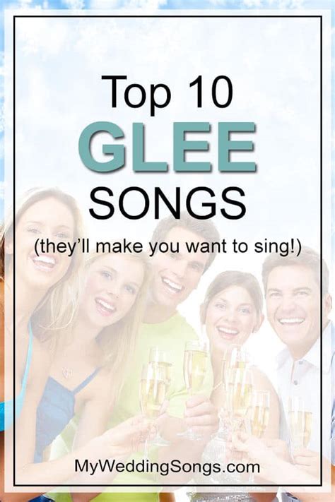 Glee Songs Top 10 List - They'll Make Want To Sing! | My Wedding Songs