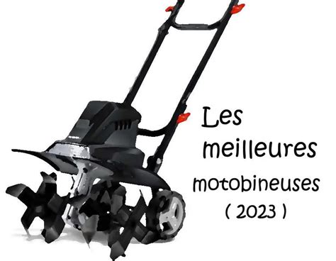 Motobineuse Ou Motoculteur Quelle Machine Choisir Motobineuse