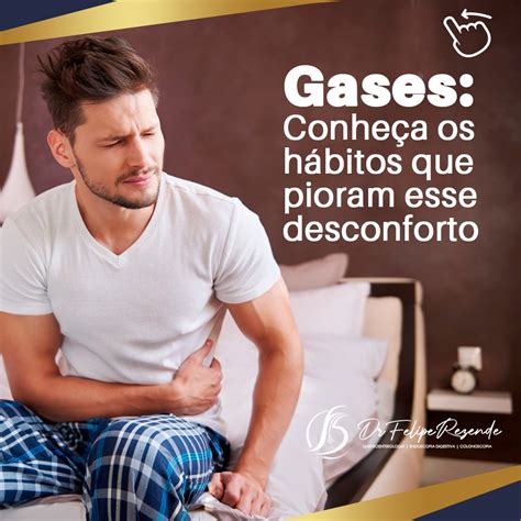 Dr Felipe Rezende Blog Gases Conhe A Os H Bitos Que Pioram Esse