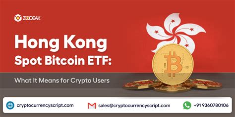 Hong Kong Spot Bitcoin Etf What It Means For Crypto Users