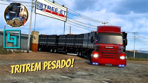 Scania H No Puxe Do Tritrem Euro Truck Simulator Youtube