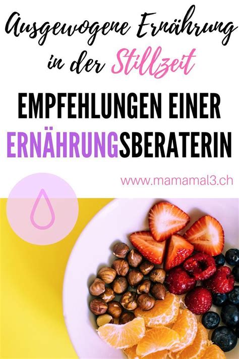 Eine Ausgewogene Ern Hrung In Der Stillzeit Mama Mal Ern Hrung