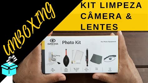 Unboxing Kit Limpeza Greika C Mera Lentes Telas Lcd Fotografica Youtube