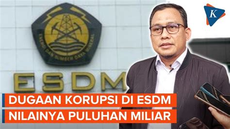 Kpk Korupsi Di Kementerian Esdm Terkait Tunjangan Kinerja 1 Orang