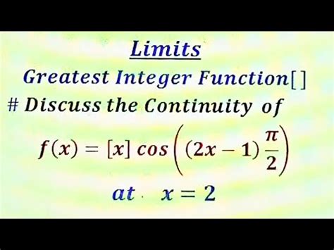 Continuity Of A Function Greatest Integer Function Left And Right