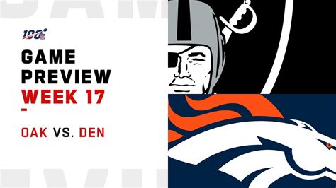 Oakland Raiders Vs Denver Broncos Week 17 Nfl Game Preview Youtube