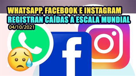 Ca Da De Las Redes Sociales Hoy A Nivel Mundial Falla De Facebook