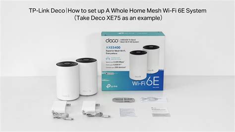 Deco Wi-Fi 6E Mesh System Unboxing and Setup Video: Deco XE75/Deco XE75 Pro - YouTube