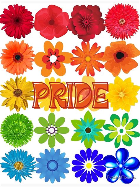 Pride Celebrate Pride Month Pride Flowers Poster For Sale By Fuckingflowers Redbubble