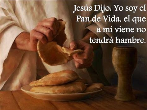 JesÚs El Pan De Vida Eterna Ultima Cena De Jesus Oracion Eucaristica