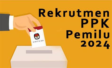 Kpu Buka Pendaftaran Calon Ppk Pemilu