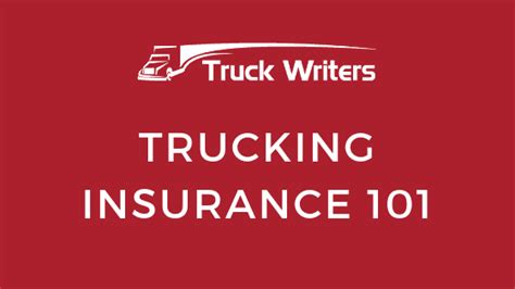 Trucking Insurance 101 Overview Truck Writers