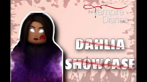 Dahlia Showcase The Vampire Legacies Roblox Youtube