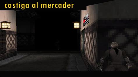 Tenchu Stealth Assassin misión 1 Castiga al Mercader EN ESPAÑOL