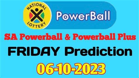 SA Powerball And Powerball Plus Prediction For 06 October 2023 SA