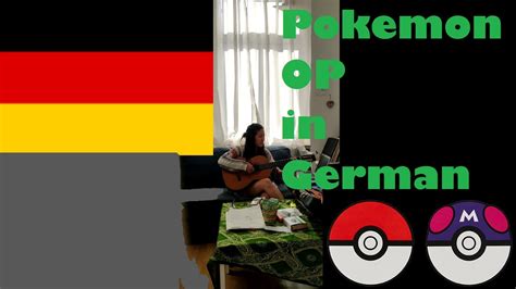 ポケモン主題歌をドイツ語で歌ってみたポケモンPokemon in German Ich will der allerbeste