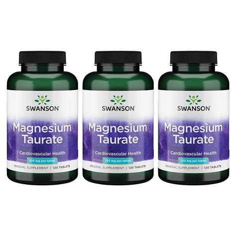 Swanson Magnesium Taurate 100 Mg 120 Tabs 3 Pack Walmart