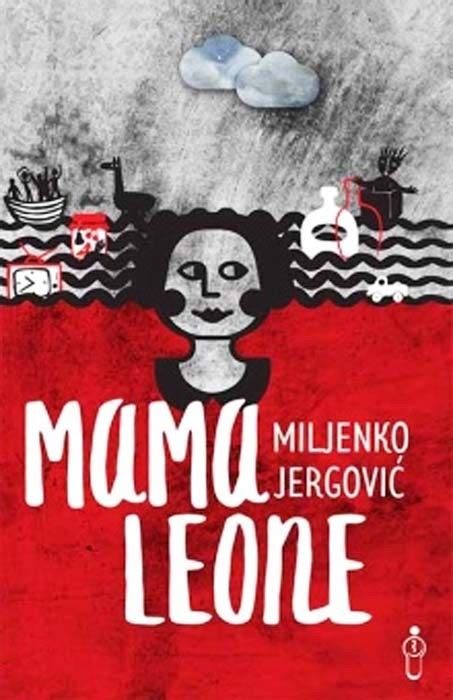 Mama Leone Miljenko Jergović Knjiga ba knjižara