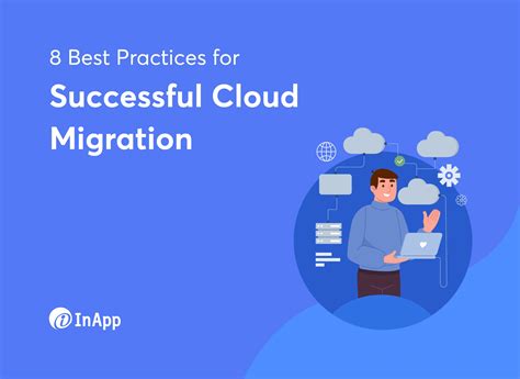 8 Best Practices For Successful Cloud Migration InApp