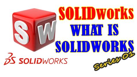 What Is Solidworks Solidworks Essential Series Solidworks