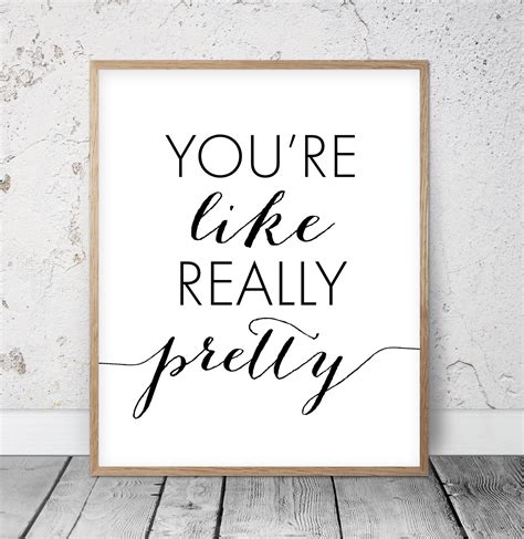 Youre Like Really Pretty Mean Girls Print Inspirational Etsy