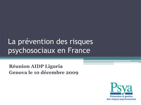 Ppt La Pr Vention Des Risques Psychosociaux En France Powerpoint