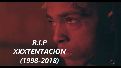 R I P Xxxtentacion Tribute To Xxxtenaticon Youtube