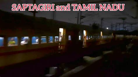 SAPTAGIRI EXP And TAMIL NADU EXPRESS MGR CHENNAI CENTRAL Indian