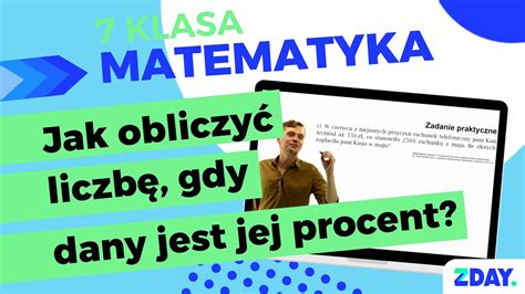 Jak Obliczy Liczb Gdy Dany Jest Jej Procent Matematyka Klasa