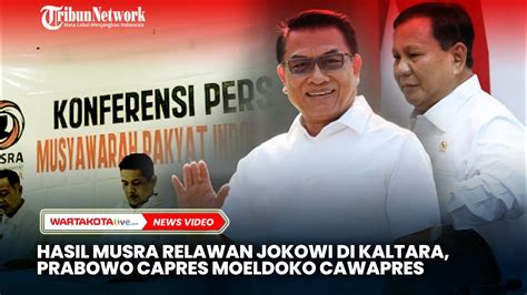 Musra Relawan Jokowi Di Kaltara Prabowo Subianto Capres Moeldoko